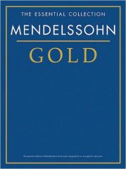 ***THE ESSENTIAL COLLECTION MENDELSSOHN GOLD