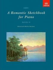 A ROMANTIC SKETCHBOOK FOR PIANO BOOK 2