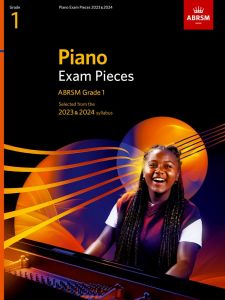 PIANO EXAM PIECES 2023-2024 GRADE 1