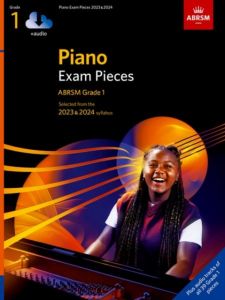 PIANO EXAM PIECES 2023-2024 GRADE 1 W/ AUDIO