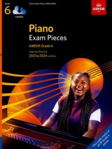PIANO EXAM PIECES 2023-2024 GRADE 6 W/ AUDIO