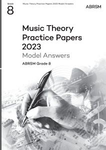 2023 MUSIC THEORY MODEL ANSWERS GRADE 8