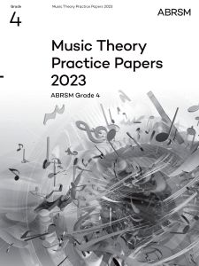 2023 MUSIC THEORY PRACTICE PAPERS GRADE 4