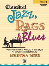 CLASSICAL JAZZ, RAGS & BLUES BOOK 1