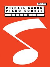 MICHAEL AARON PIANO COURSE: LESSONS GRADE 2