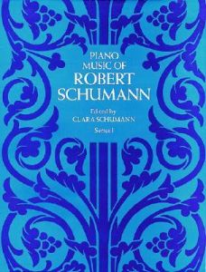 PIANO MUSIC OF ROBERT SCHUMANN SERIES 1