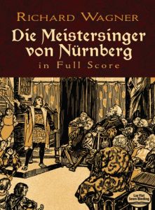 WAGNER DIE MEISTERSINGER VON NURNBERG FULL SCORE