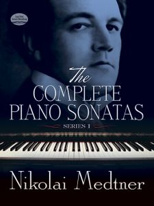 MEDTNER THE COMPLETE PIANO SONATAS