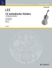 LEE 12 MELODIES STUDIES OP113 CELLO ED969