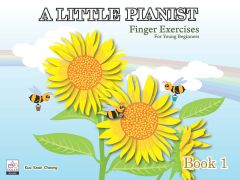 A LITTLE PIANIST-FINGER EXERCISES FOR YOUNG BEG B1