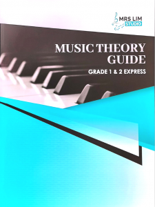 MRS LIM STUDIO MUSIC THEORY GUIDE GRADE 1 & 2 